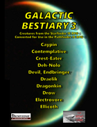 Galactic Bestiary 3