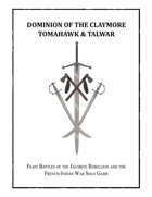 Dominion of the Claymore, Tomahawk and Talwar Solo Game