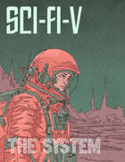 Sci-Fi-V: The System