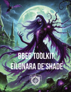 BBEG Toolkit: Eilonara De'Shade