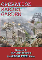 Rapid Fire Operation Market Garden: XXX Corps Breakout