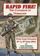 Rapid Fire Canadians in Normandy