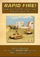 Rapid Fire! Guide to the North African Campaign February to June 1941