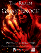 The Realm of Gaian Enoch - Premade Characters