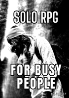 Solo RPG for Busy People