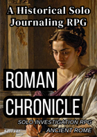 Roman Chronicle: A Historical Solo Journaling RPG