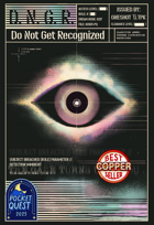 D.N.G.R. - Do Not Get Recognized (PocketQuest 2025)