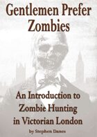 Gentlemen Prefer Zombies - An Introduction