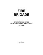 Fire Brigade: World War Two Miniatures Rules