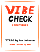 Vibe Check Risk Theme