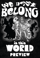 We Don't Belong In This World PREVIEW: A Troika Zine