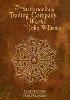 Staffortonshire Trading Company Works of John Williams, The