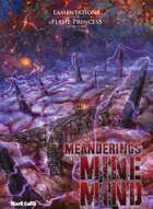 Meanderings of the Mine Mind