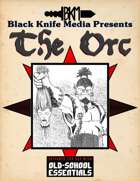 The Orc: A Class for Old School Essentials