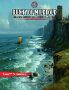 Adventuring in the Duchy of Mildfold
