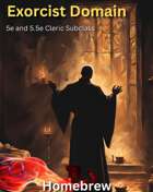 Cleric - Exorcist Domain - 5e and 5.5e Subclass