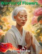 Monk - Warrior of Flowers - 5e and 5.5e Subclass