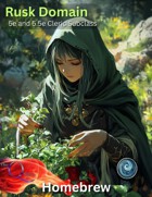 Cleric - Rusk (Nature) Domain - 5e and 2024 Subclass