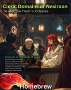 Cleric Domains of Nesiroon - Six Domains of the Gods of Good - 5e and 2024 Subclasses