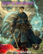 Paladin - Oath to Gundrann (Magic) - 5e and 2024 Subclass