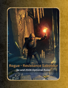 Rogue - Resistance Saboteur - 5e and 2024 Subclass