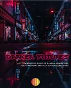 Darker Futures: System Agnostic Generators for Cyberpunk and Tech Future Roleplaying