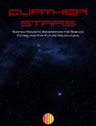 Further Stars: System Agnostic Generators for Science Fiction and Far Future Roleplaying