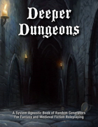 Deeper Dungeons: System Agnostic Generators for Fantasy and Medieval Fiction Roleplaying