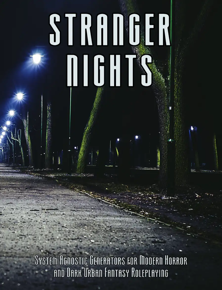 Stranger Nights: System Agnostic Generators for Modern Horror and Dark Urban Fantasy Roleplaying