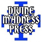 Divine Madness Press