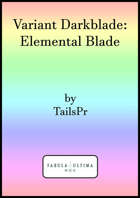 Variant Darkblade: Elemental Blade