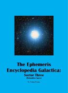 The Ephemeris Encyclopedia Galactica: Sector Three (Melanathee Space)
