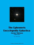 The Ephemeris Encyclopedia Galactica: Sector Thirteen (Culthan Space)