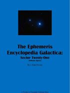 The Ephemeris Encyclopedia Galactica: Sector Twenty-One (Arbonix Space)