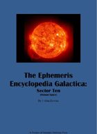 The Ephemeris Encyclopedia Galactica: Sector Ten (Human Space)