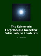 The Ephemeris Encyclopedia Galactica: Sectors Twenty-Two & Twenty-Three