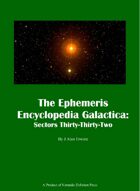 The Ephemeris Encyclopedia Galactica: Sectors Thirty - Thirty-Two