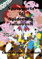 Spaceports & Spidersilk January 2019