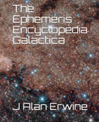 The Ephemeris Encyclopedia Galactica