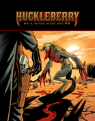 Huckleberry: Quickdraw Edition