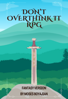 Don't Overthink It RPG - Fantasy (Free Version)