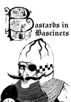 BASTARDS IN BASCINETS