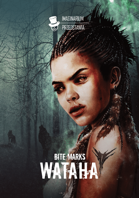 Bite Marks: Wataha