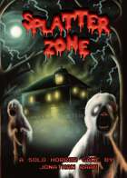 Splatter Zone - A Solo Horror Game