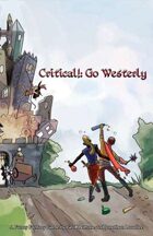Critical!: Go Westerly