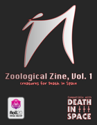 Zoological Zine, Vol. 1: Creatures for Death in Space [BUNDLE]