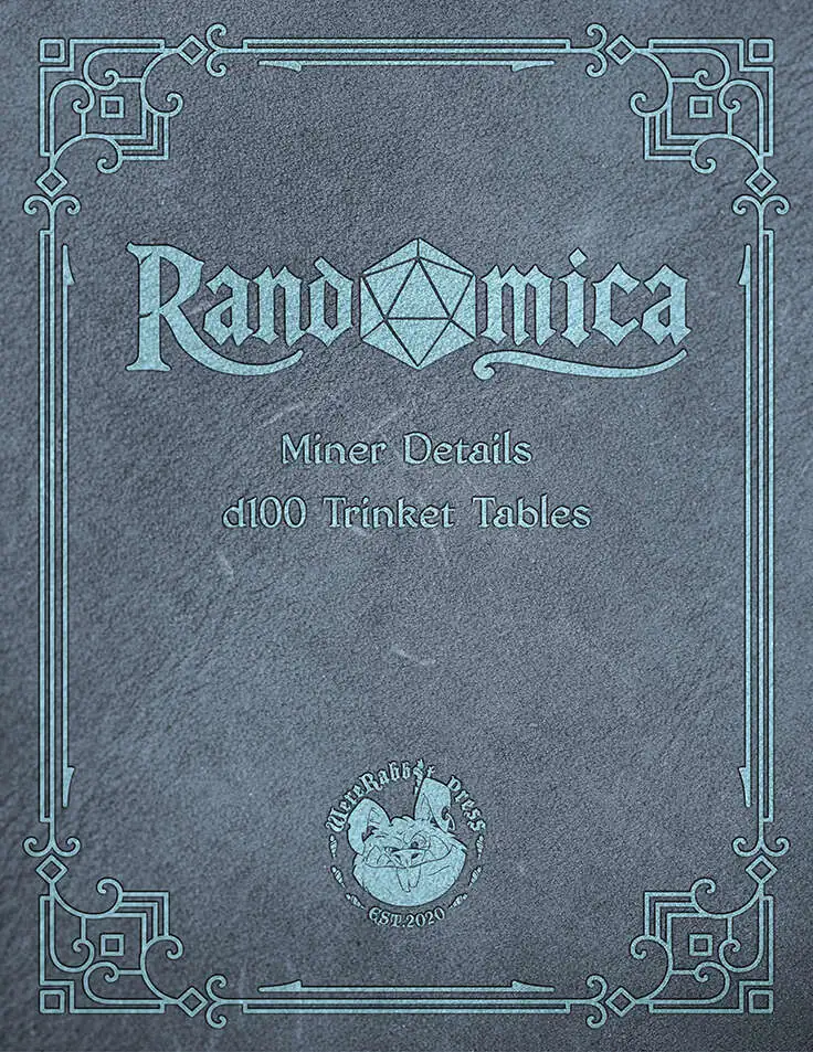 Randomica: d100 Trinket Table - Miner Details