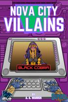 Nova City Villains: Black Cobra