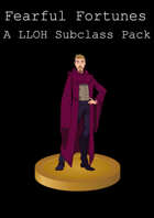 LLoH: Fearful Fortunes Subclass Pack