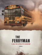 The Ferryman: A Solo Post-Apocalyptic Adventure